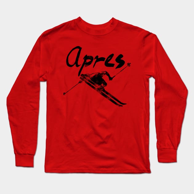 Apres Ski, Skiing Sweatshirt, Skiing T-shirt, Skiing Holiday, Party T-shirt, Ski season, chalet girl Long Sleeve T-Shirt by Style Conscious